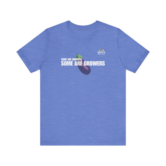 Some are Growers Eggplant Tee